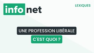 Une profession libérale cest quoi  définition aide lexique tuto explication [upl. by Edahs]