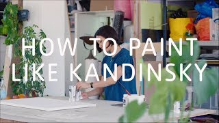 How to Paint Like Kandinsky  Tate [upl. by Novad]