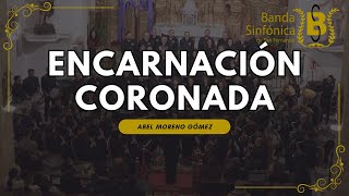 ENCARNACIÓN CORONADA Abel Moreno Gómez  Banda Sinfónica de San Fernando 2024 [upl. by Hale]