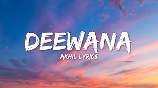 Deewana lyrics  Akhil  Pav Dharia  Desi Routz  Anshul Garg  Latest Punjabi Romantic Song 2020 [upl. by Bogart]