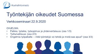 Palkka työaika työsopimus yhdenvertaisuus Verkkoseminaari Työntekijän oikeudet Suomessa osa 13 [upl. by Triny]