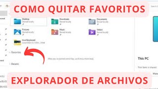 Como AGREGAR O QUITAR Favoritos del Explorador de archivos en Windows 11 [upl. by Ycnay584]