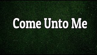 Come Unto Me  Piano  Lyrics  Hymnals  Accompaniment [upl. by Waring]