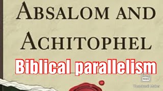 Absalom and Achitophel Allegorical satireBiblical parallelism in Absalom and Achitophel [upl. by Nyer604]