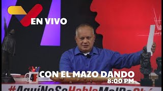 VTV EN VIVO  CON EL MAZO DANDO 08 PM [upl. by Bigot]