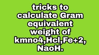 How to calculate gram equivalent weight  gram equivalent weight calculations [upl. by Hanikahs456]