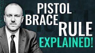 ATF Pistol Brace Rule Explained What You Need To Do [upl. by Rolecnahc]