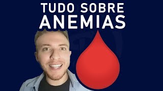 TUDO SOBRE ANEMIAS  MICROCÍTICA MACROCÍTICA SIDEROBLÁSTICA MEGALOBLÁSTICA TALASSEMIA [upl. by Ecnirp]