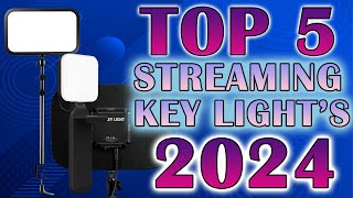 Top 5 Streaming Key Lights 2024  Best Streaming Light 2024 [upl. by Harts]