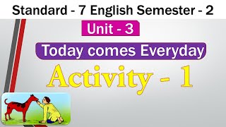 Std 7 English Sem 2 Unit 3  Today comes everyday  Activity 1 [upl. by Zeus]