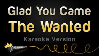 The Wanted  Glad You Came Karaoke Version [upl. by Toy]