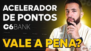 ACELERADOR DE PONTOS C6 BANK VALE A PENA COMO FUNCIONA [upl. by Fransis]