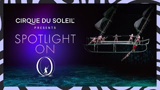 SPOTLIGHT ON quotOquot  Cirque du Soleil [upl. by Nirret]