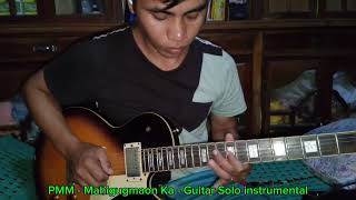 PMM  Mahigugmaon Ka Guitar Solo [upl. by Damal275]