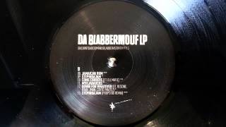 BlabberMouf  Myflavakicks  Da BlabberMouf LP 2015 [upl. by Mary698]