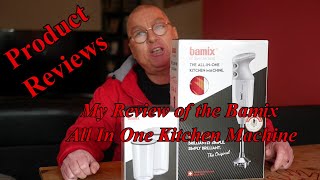 My Review of the Bamix All in One Kitchen Machine BlenderMixer [upl. by Argyres86]