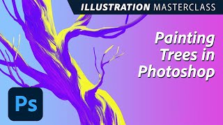 Illustration Masterclass  Painting Trees in Photoshop  Adobe Creative Cloud [upl. by Ttezzil225]