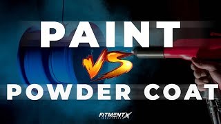 Paint VS Powder Coat Whats Best [upl. by Chui229]