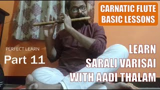 Carnatic Flute Basic Lessons  Learn Sarali Varisai  Part 11 [upl. by Htrap]