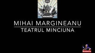 Mihai Margineanu  Teatrul Mincuna Official Single [upl. by Esinej]