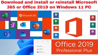 Windows 11  Download and install or reinstall Microsoft 365 or Office 2019 on Windows 11 PC [upl. by Hulbard362]