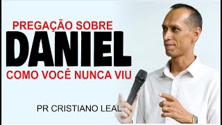 PREGAÇÃO SOBRE DANIEL COMO VOCÊ NUNCA VIU [upl. by Nitsed]