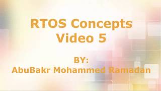 RTOS Concepts 5 [upl. by Celine]