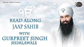 Jaap sahib  Bhai Gurpreet Singh Shimla Wale  Learn Gurbani  Gurbani Shabad Kirtan [upl. by Islehc]