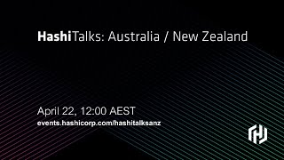 HashiTalks Australia  New Zealand [upl. by Nwadahs]