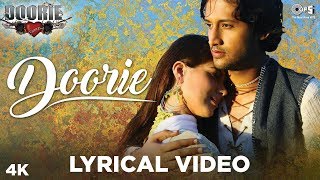 Doorie Lyrical Video  Doorie  Atif Aslam  Featuring Urvashi Sharrma  Bollywood Songs [upl. by Kylander]