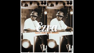 EZRA  Pv Lifestyle  FRIDAY HOUSE CALL Sessions [upl. by Cheffetz]