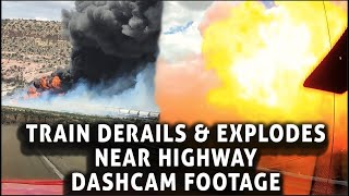 Train Explodes After Derailing Near a Highway in Arizona  Caught on Dashcam Camera [upl. by Eillat685]