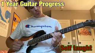 1 year of Guitar Progress self taught [upl. by Irby401]