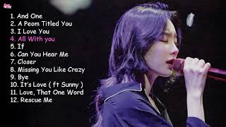 TaeYeon 김태연 OST Playlist 2019  韓国ドラマOSTー人気バラードまとめ [upl. by Aciria]