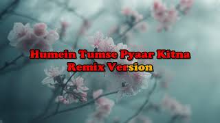 Humein Tumse Pyaar Kitna Remix Karaoke With LyricsKudrat [upl. by Seem]