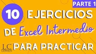 10 EJERCICIOS de EXCEL INTERMEDIO para PRÁCTICA  Parte 1 [upl. by Naret]