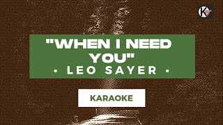 KARAOKE  When I Need You  Leo Sayer [upl. by Eenert]