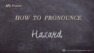 How to Pronounce Hazard Real Life Examples [upl. by Notsua]