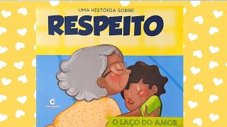 Uma história sobre RESPEITO O laço do amor [upl. by Fem508]