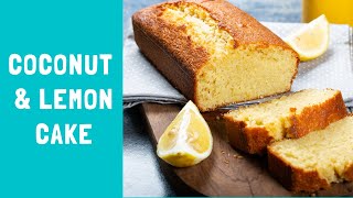 How To Bake A Coconut amp Lemon Cake [upl. by Kazmirci]