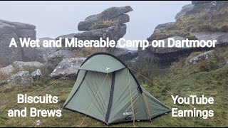 A Wet and Horrible Camp on Dartmoor  Youtube Earnings  OEX Bobcat 1 [upl. by Imnubulo]