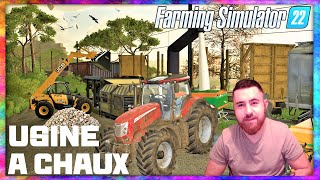 DÉCOUVERTE DE LA FABRICATION DE CHAUX  CEST RENTABLE  FARMING SIMULATOR 22 [upl. by Obara]