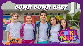 Down Down Baby  Chiki Toonz  Childrens songs song kidsvideo [upl. by Scotty]