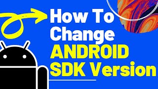 Where Is ANDROID SDK Located  How To Change ANDROID SDK Version [upl. by Ranite]