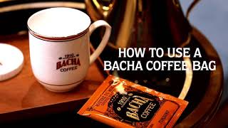 Bacha Coffee  How to Use a Bacha Coffee Bag [upl. by Murry]