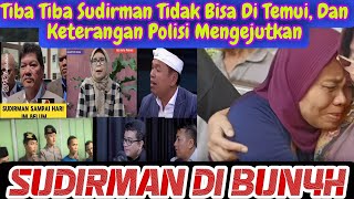 SUDIRMAN DI BUBUN KARNA DI TEMUI TIDAK BISA [upl. by Ecidnacal]