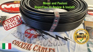 Messi and Paoloni Hyperflex 10 Review amp Install Super low loss coax Italian made Diamond X300 [upl. by Hairam366]