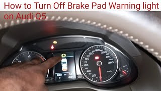 How to Turn Off Brake Pad Warning Light On Audi Q5 [upl. by Analihp396]