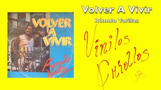 Rómulo Varillas  Volver A Vivir LP Full Vinilo 1988 HD [upl. by Ahsilet]