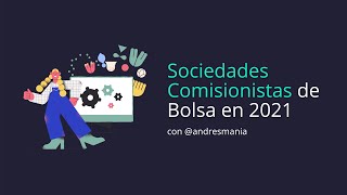 Sociedades Comisionistas de Bolsa en 2021 [upl. by Leffert]